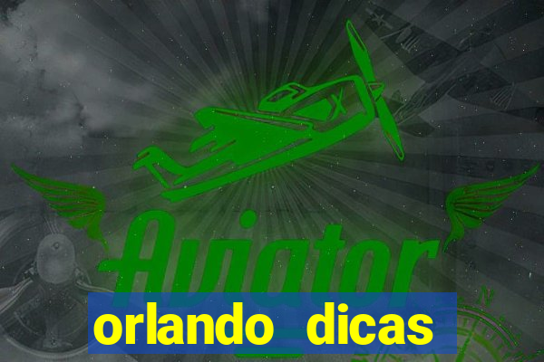 orlando dicas reclame aqui